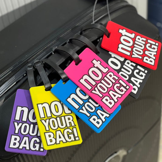 "Not Your Bag" Luggage Name Tag
